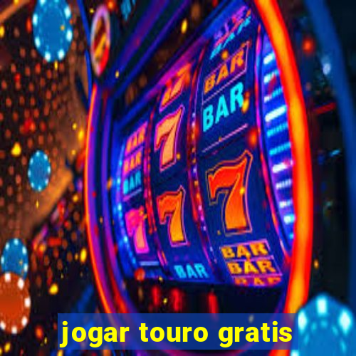 jogar touro gratis